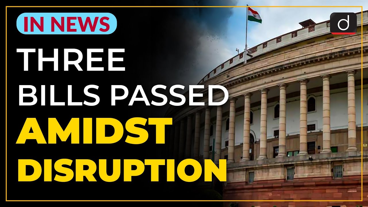 Three Bills passed amidst Disruption - IN NEWS | Drishti IAS English – Watch On YouTube