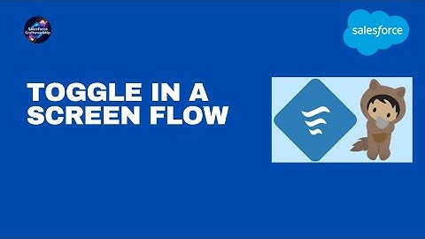 27.Toggle in a screen flow