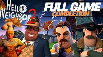 Hello Neighbor 2 Full Game Gameplay 2025 / No Commentary