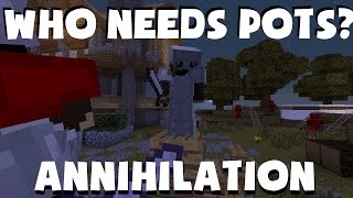 Minecraft - Annihilation: Who needs potions?