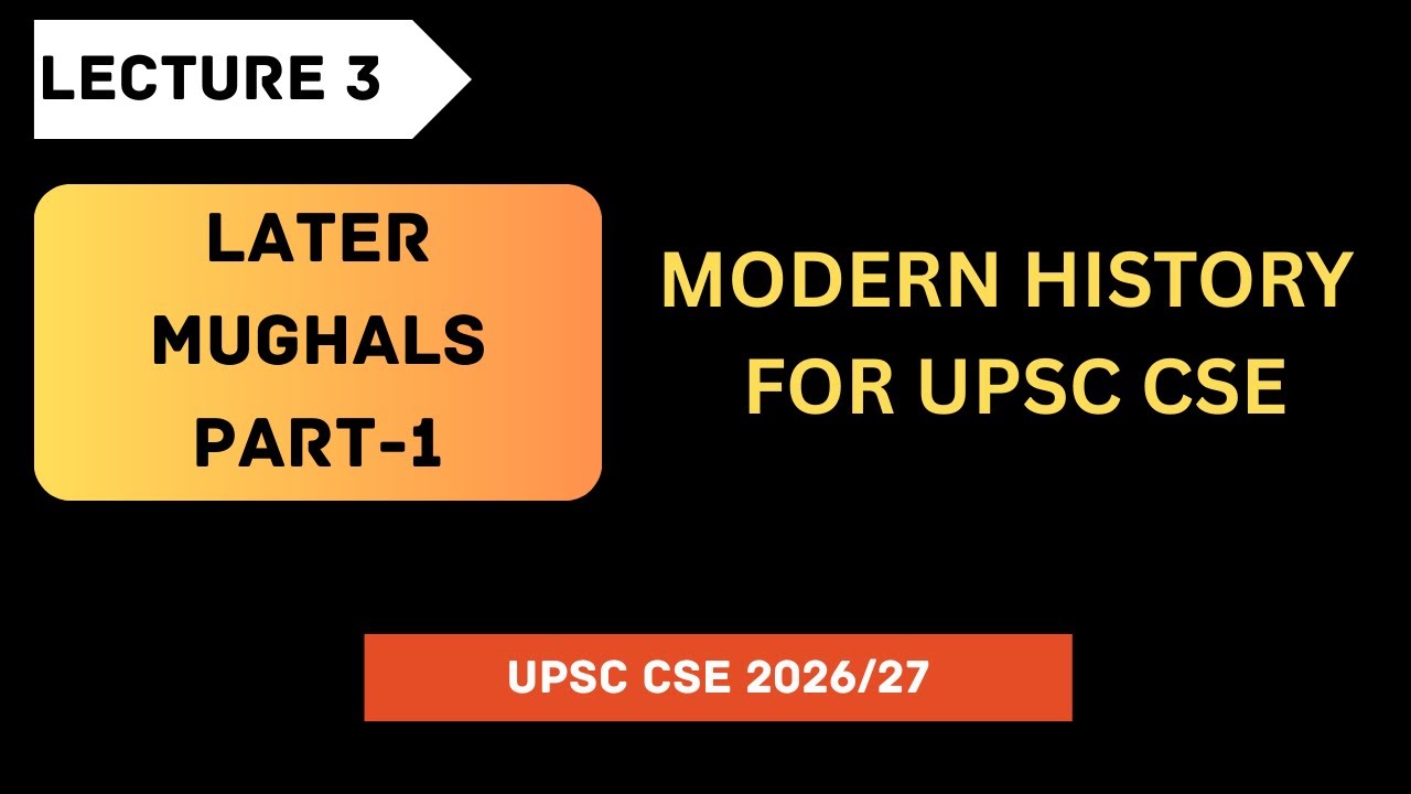 Later Mughals Part 1