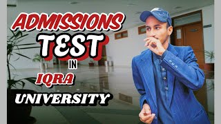 Admission test in iqra university 😱🙈 | aj Maine iqra university me admission test or interview diya