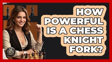 How Powerful Is A Chess Knight Fork? - The Chess Codex