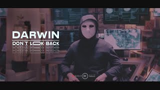 Darwin - Don't Look Back (Original Mix)