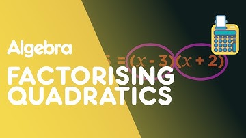 Factorising Quadratics | Algebra | Maths | FuseSchool