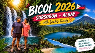 BICOL 2026 🇵🇭 | Exploring Sorsogon + Albay with Sachi’s Family ❤️