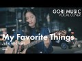 [GORI MUSIC] Julie Andrews - My Favorite Things Cover by 안서현