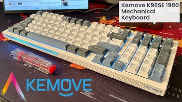 Kemove K98SE 1980 - The Best Mechanical Keyboard
