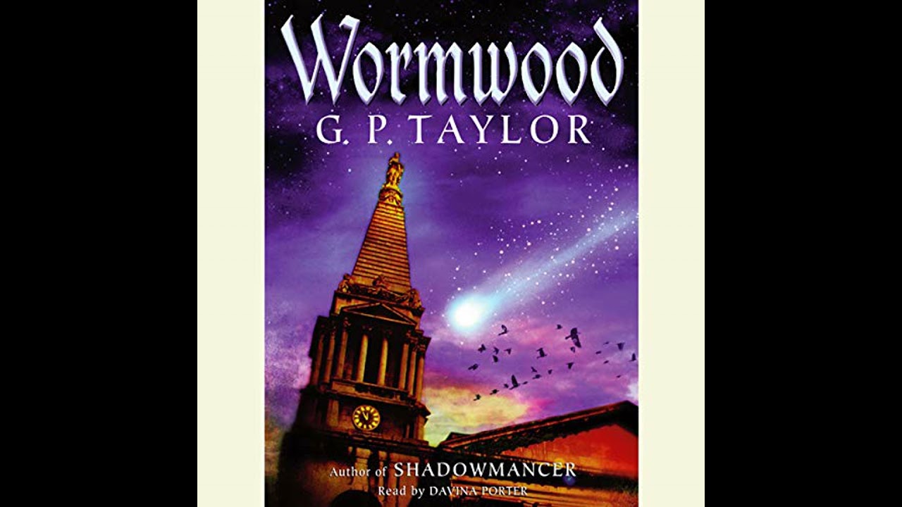 Wormwood by G.P. Taylor | Full Audiobook