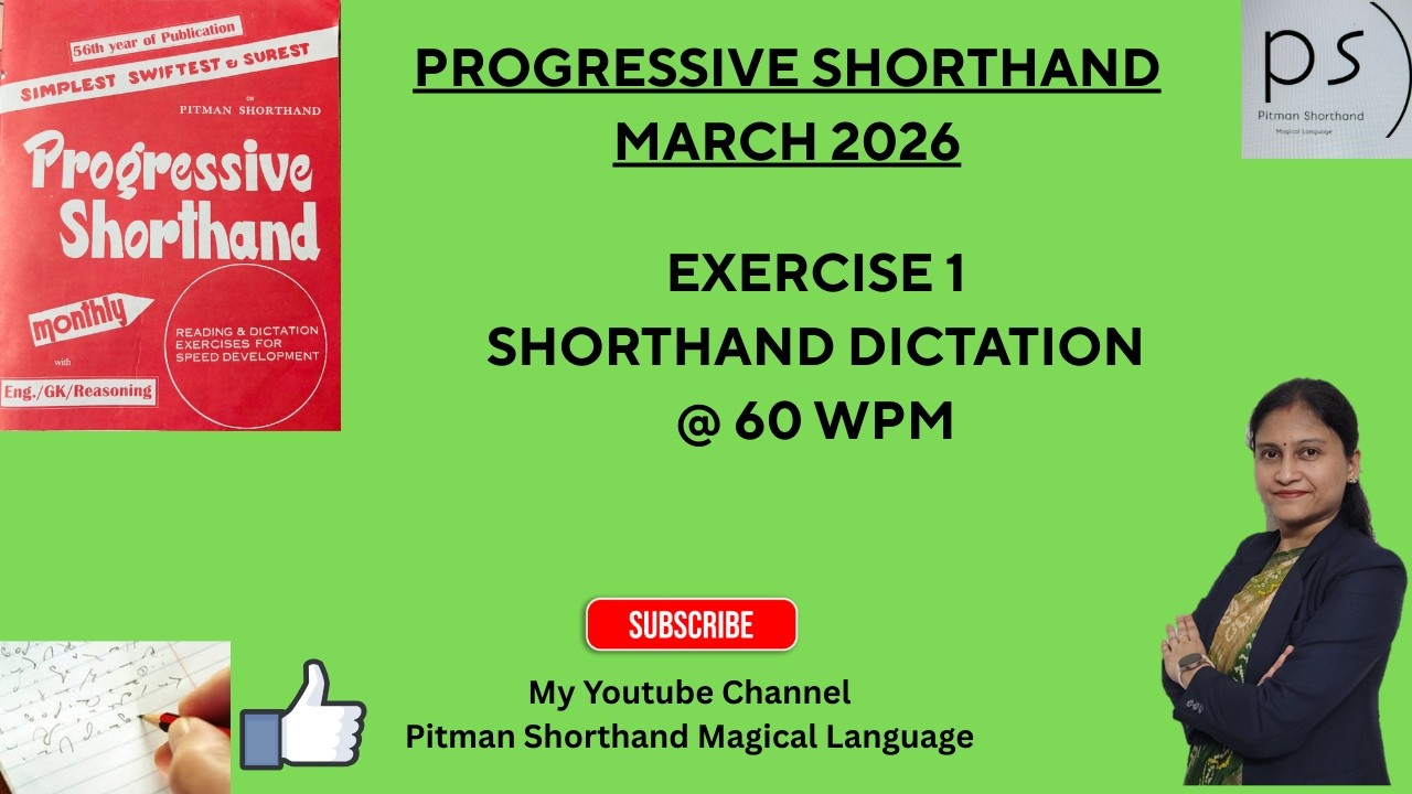 Progressive Shorthand Exercise 1 (March 2026) - Shorthand Dictation @ 60 WPM