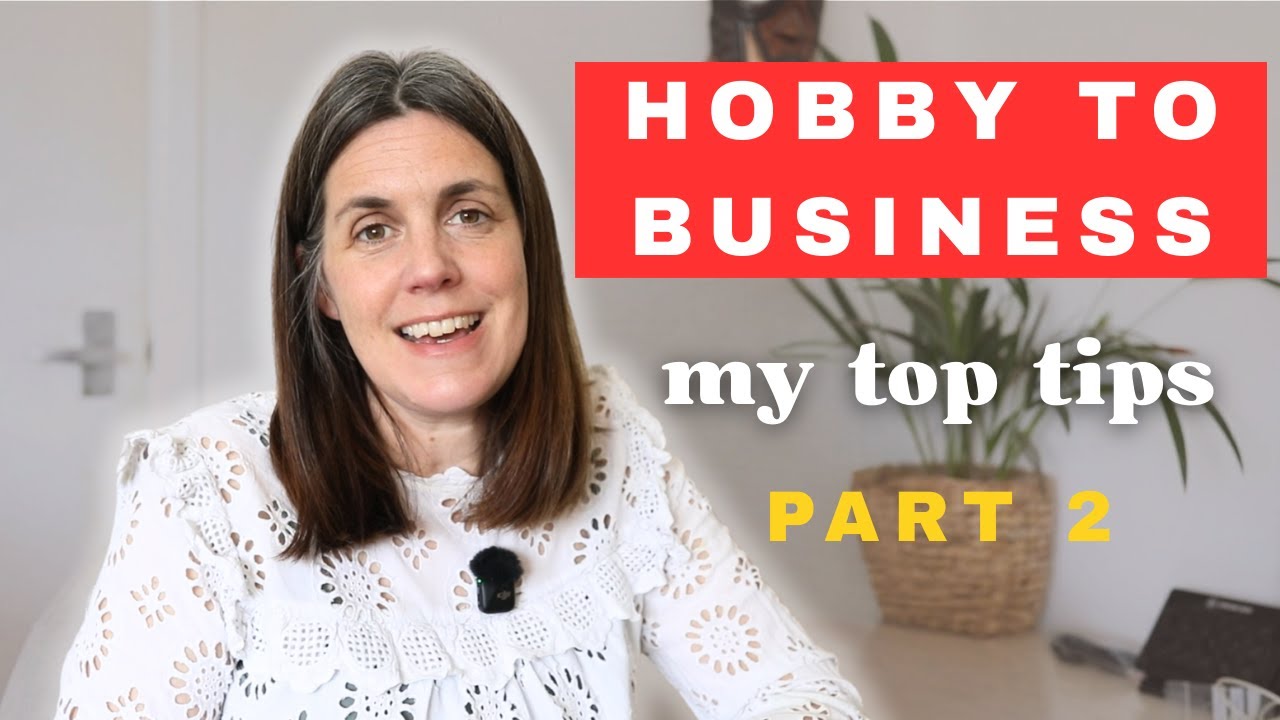 My top tips for turning your art and craft hobby into a business - Part 2