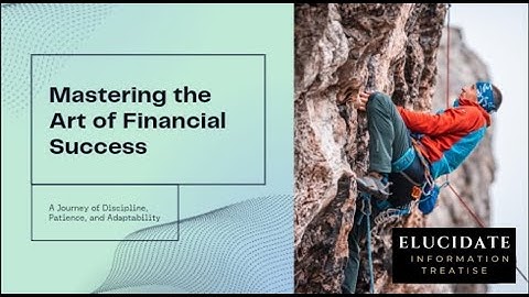 Mastering the Art of Financial Success   2024