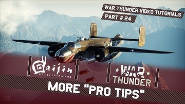 "Pro Tips" for Pilots - War Thunder Video Tutorials