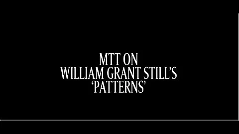 MTT Returns: MTT on William Grant Stills Patterns