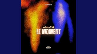 LE MOMENT