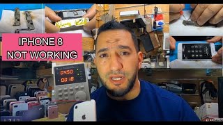 IPHONE 8 NO WORKING/إصلاح آيفون ٨ لا يعمل والسبب?