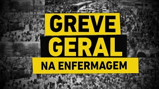 GREVE GERAL DA ENFERMAGEM NO BRASIL