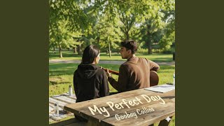 My Perfect Day