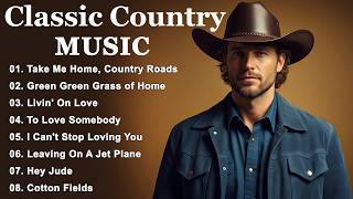 Take Me Home, Country Roads, Green Green Grass of Home | Classic Country Music Timeless 60s 70s 80s