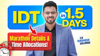 🎯 80+ | IDT in 1.5 Days - Practical Planner | Marathon Details - CA Siddhesh Valimbe