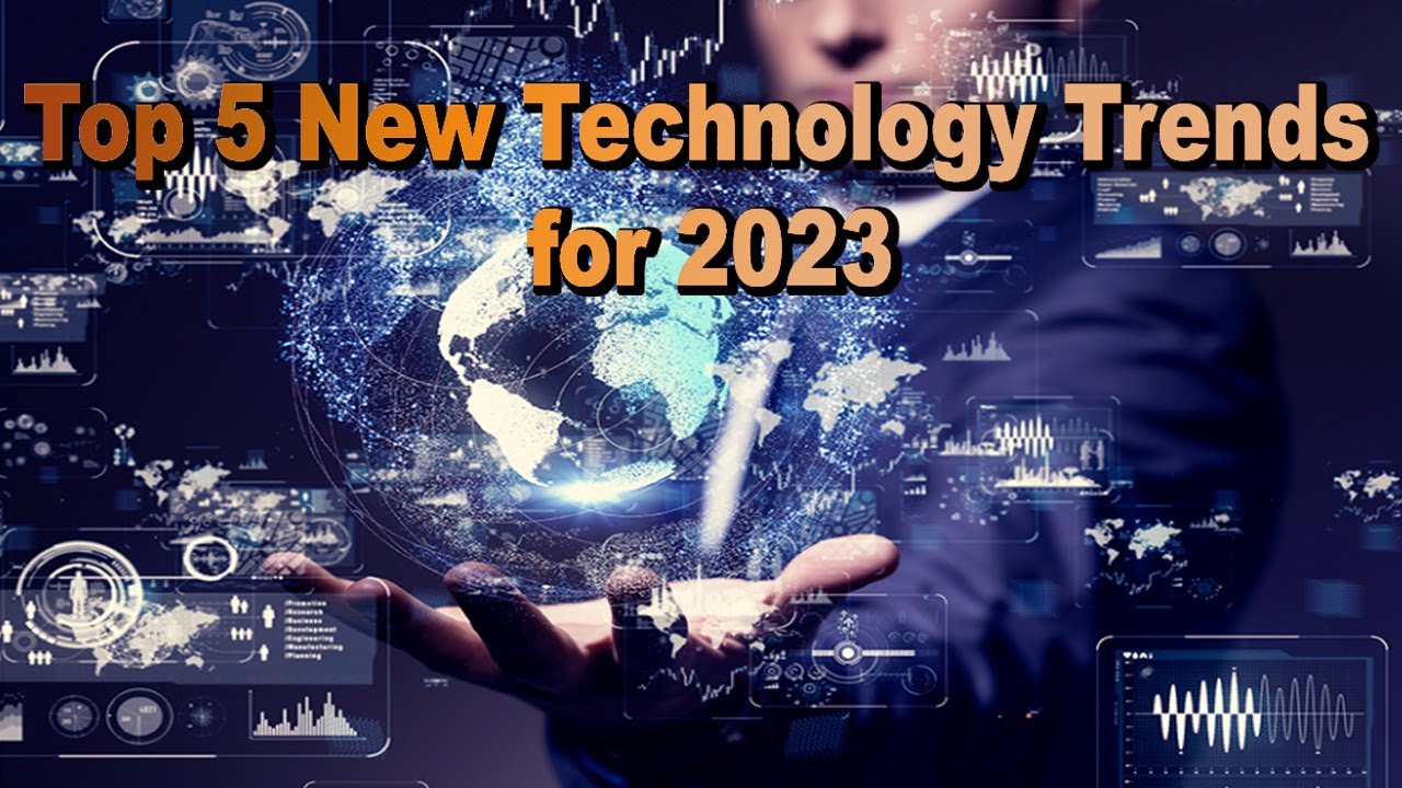 Top 5 New Technology Trends for 2023 That Will Shock You !!! ***(NEW