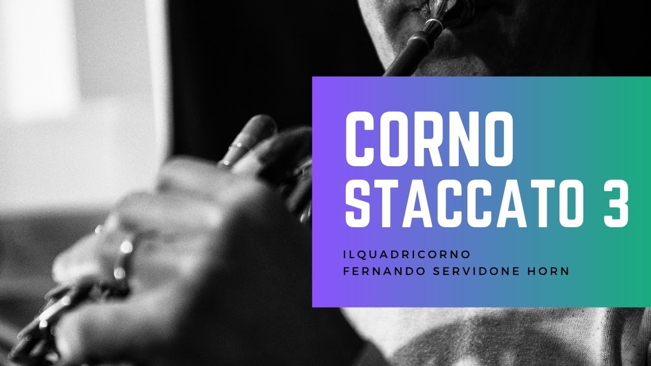 CORNO - Staccato 3 / Lezione 85