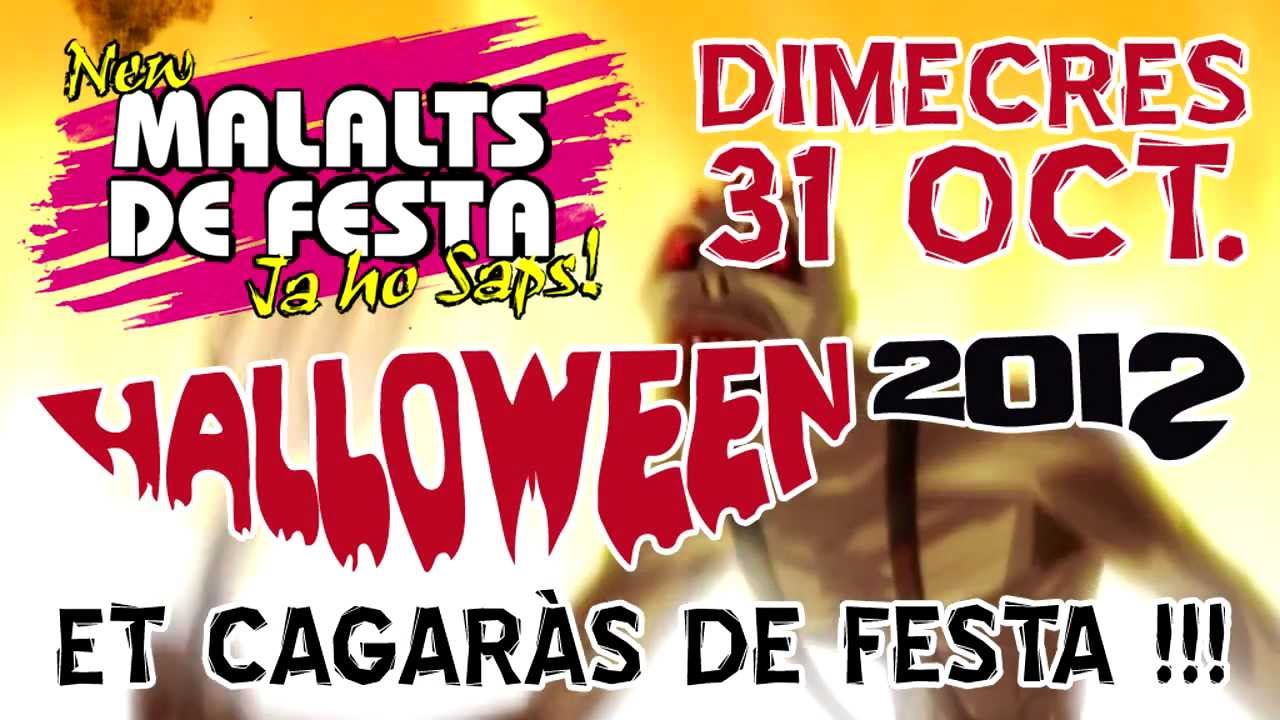 DIMECRES 31 OCTUBRE HALLOWEEN 2012 A MALALTS DE FESTA