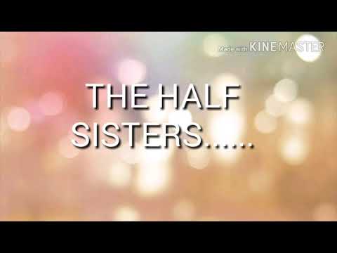 The Half Sisters — tráiler