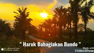 Harok Bahagiakan Bundo ( pop minang )