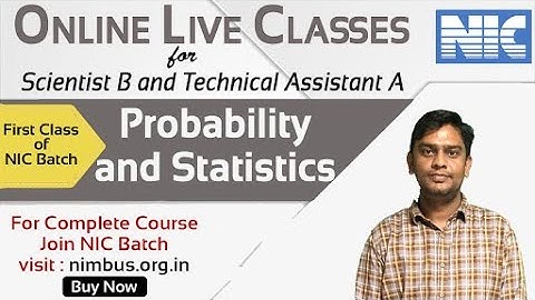 Online Demo Class of NIC Scientist B & Technical Assistant A (Probability and Statistics) - NIMBUS