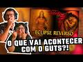 ⚡ React: BERSERK: ECLIPSE REVERSO - Como Guts irá derrotar os DEUSES