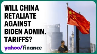 How Might China Retaliate Against Biden Admin Tariffs?