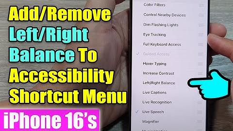 iPhone 16/16 Pro Max: 🎚️ How to Add/Remove Left/Right Balance to Accessibility Shortcut Menu 📱