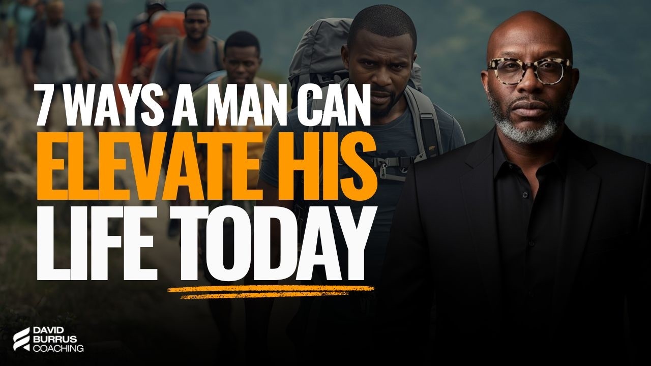 Семь способов, которыми мужчина может улучшить свою жизнь сегодня