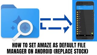 How to set Amaze as default File Manager on Android (Replace Stock) screenshot 5