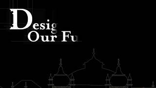 Designing our Future - Summer 2017 Timelapse Net Worth