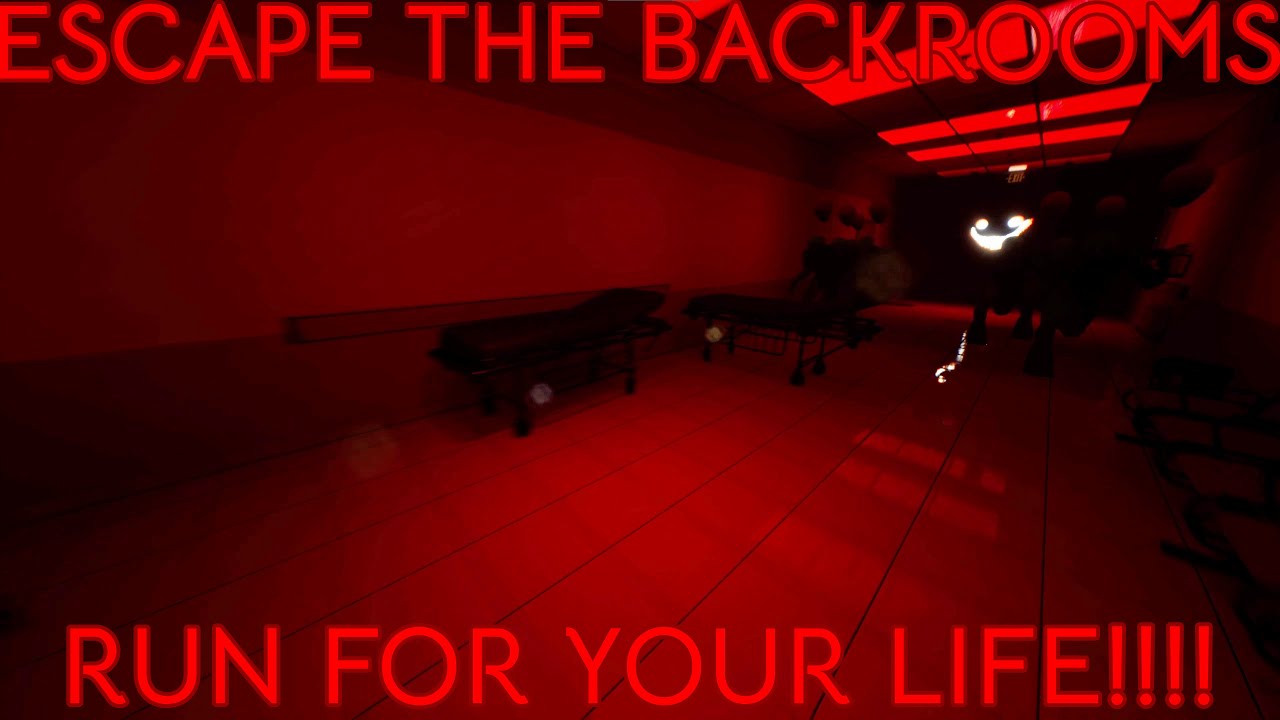 Run For Your Life!, Escape The Backrooms Wiki