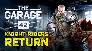 NEW WEAPONS; Knight Riders return/ Crossout the Garage 42