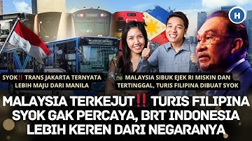 MALAYSIA TERKEJUT‼ TURIS FILIPINA SYOK GAK PERCAYA, BRT INDONESIA LEBIH KEREN DARI NEGARANYA
