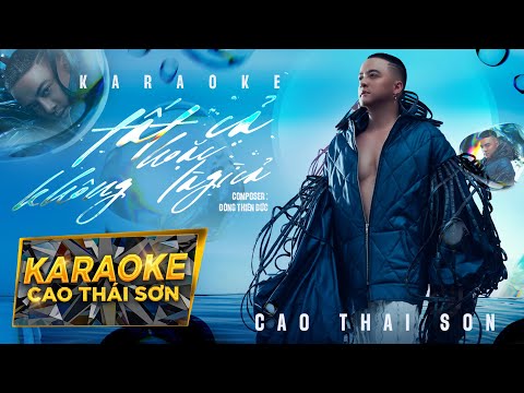 KARAOKE TONE NAM | TẤT CẢ HOẶC KHÔNG LÀ GÌ CẢ - CAO THÁI SƠN | BEAT GỐC