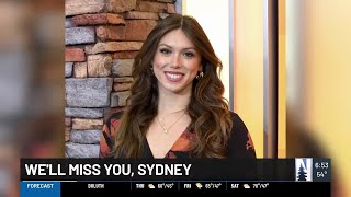 We will miss you, Sydney!