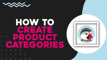 How To Create Product Categories On PrestaShop (Easiest Way)