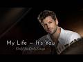MY LIFE IT S YOU Love Song mp3