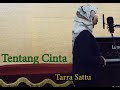 Download Lagu Cover Tentang Cinta - Ipang (by Kerin Tarra Sattu)