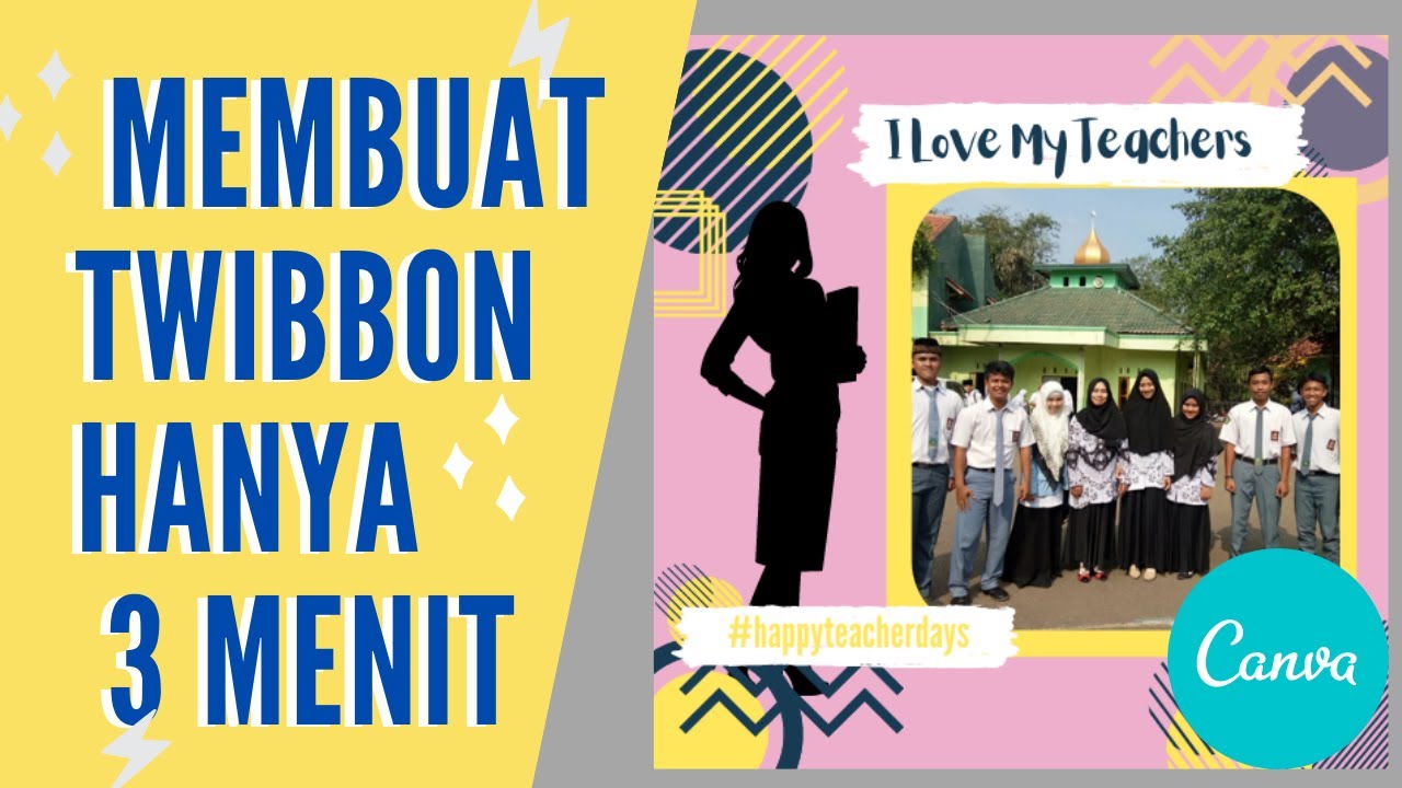CARA MEMBUAT TWIBBON MUDAH DENGAN CANVA | TUTORIAL CANVA | TWIBBON