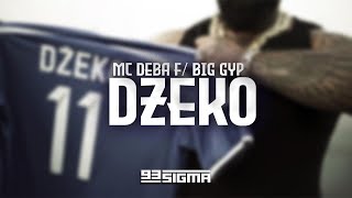 MC DEBA X BIG GYP - DŽEKO RMX [OFFICIAL VIDEO]
