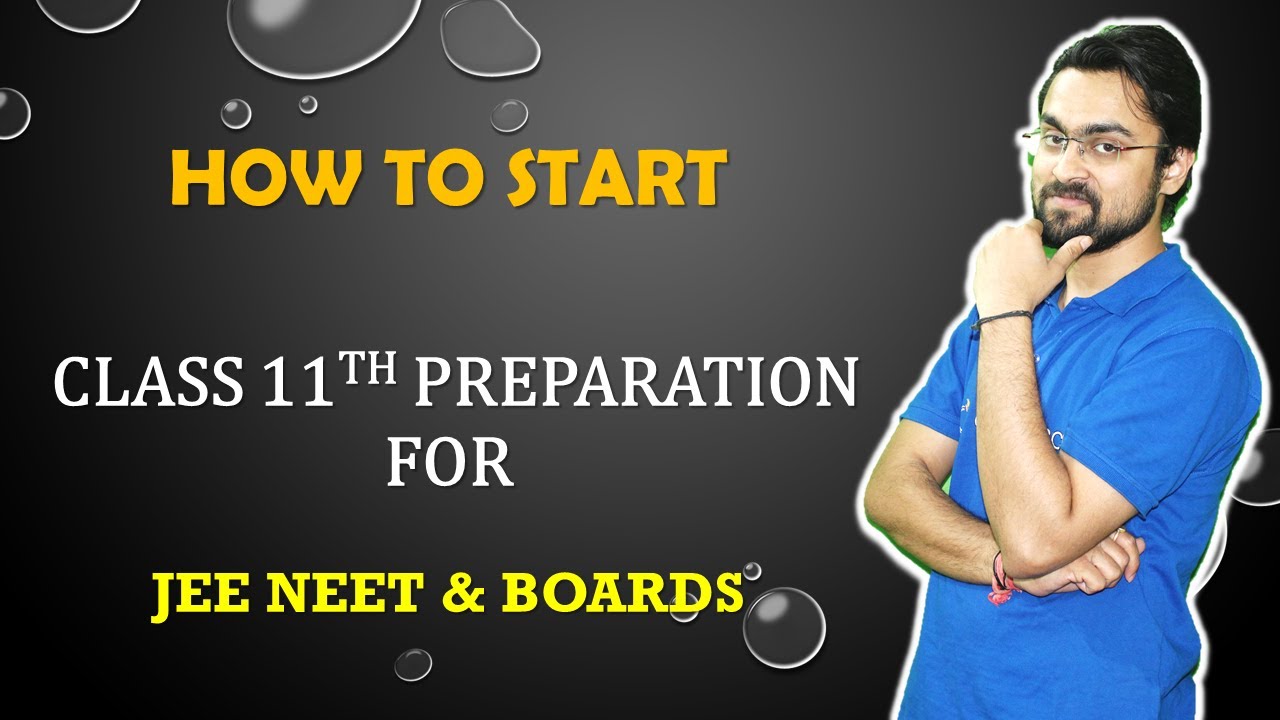 How To Start Preparing For Class 11th With JEE NEET & Boards - YouTube