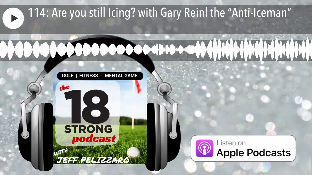 114: Are you still Icing? with Gary Reinl the “Anti-Iceman”