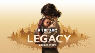 Into the Dead 2: Legacy [Launch Trailer]