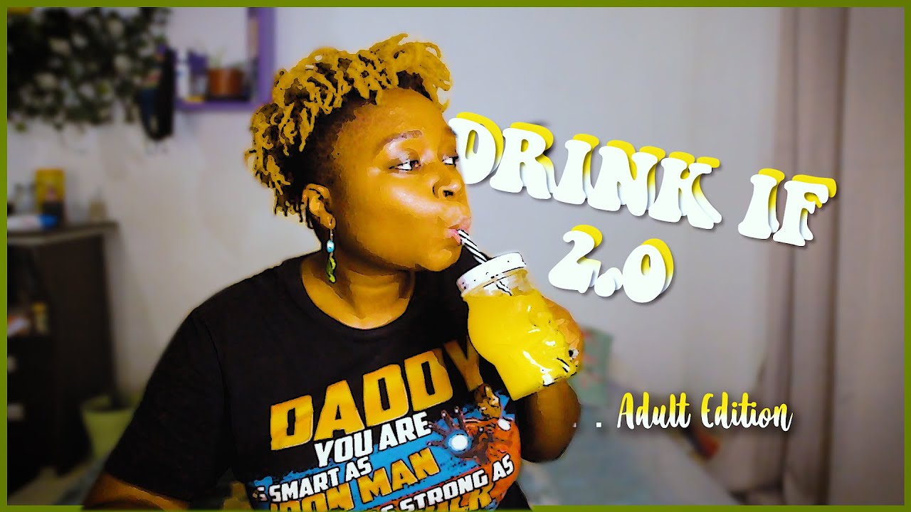 Drink if (Play a drinking game with me part 2) - YouTube